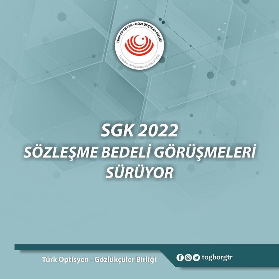 Türk Optisyen Gözlükçüler Birliği'nin Sgk 2022 Sözleşme Bedeli Görüşmeleri Sürüyor